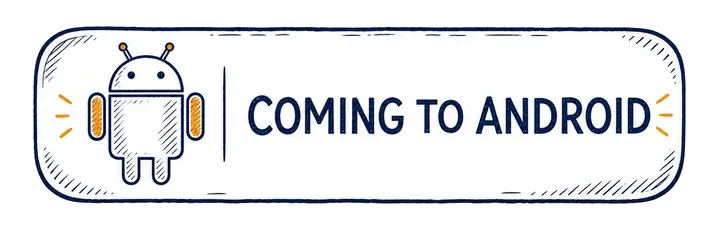 Coming to Android